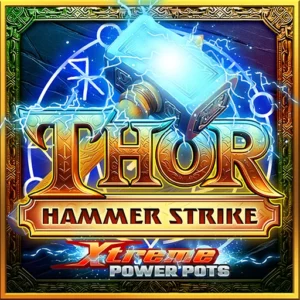 Thor Hammer Strike – Xtreme Power Pots